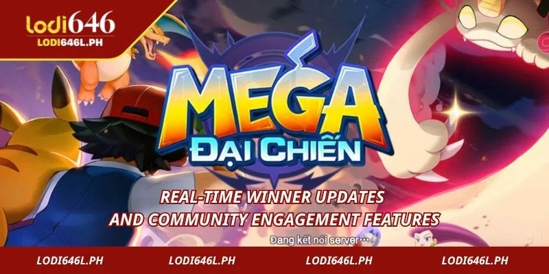 Real-time winner updates and community engagement features