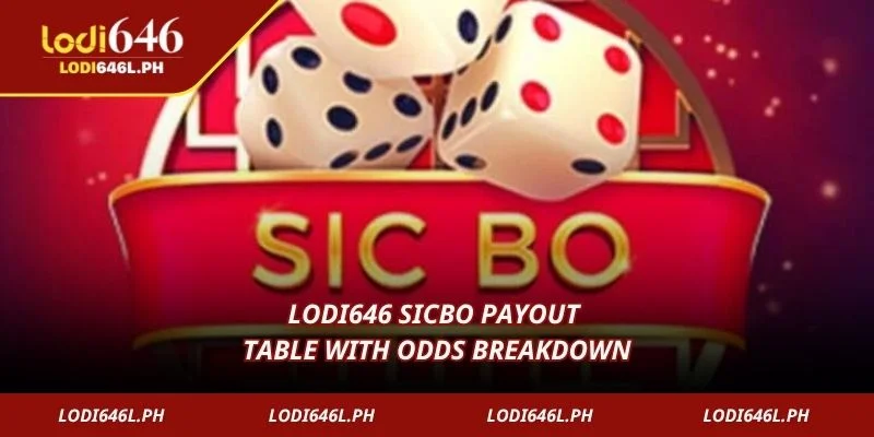 Lodi646 Sicbo payout table with odds breakdown
