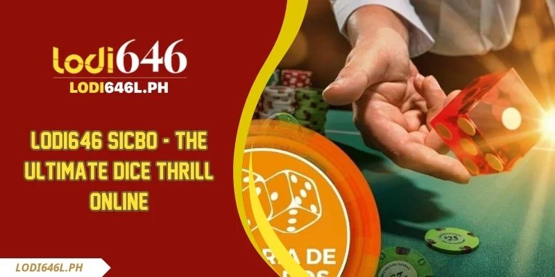 Lodi646 Sicbo - The Ultimate Dice Thrill Online