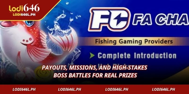 Payouts, missions, and high-stakes boss battles for real prizes