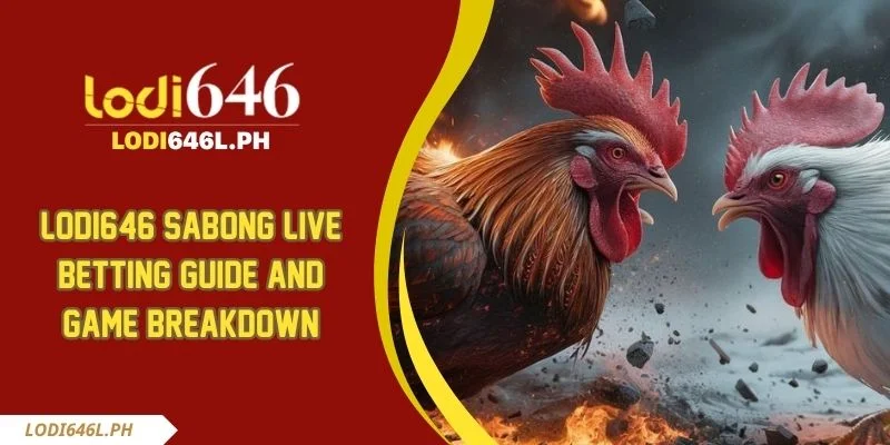 Lodi646 Sabong Live Betting Guide And Game Breakdown