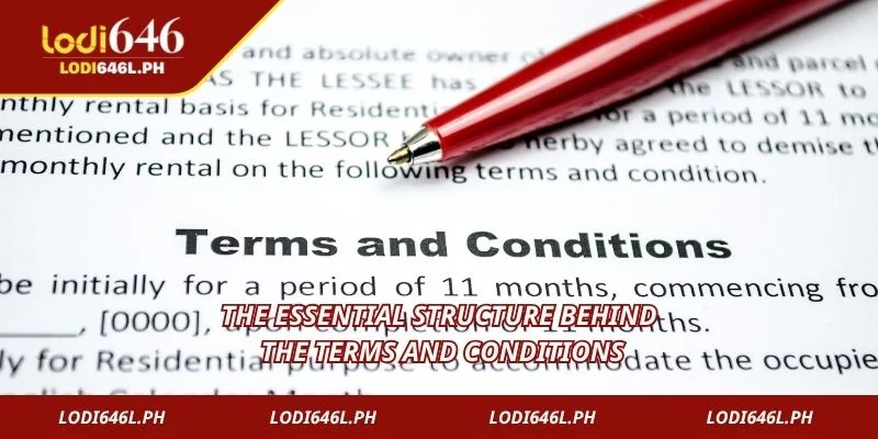 The essential structure behind the terms and conditions