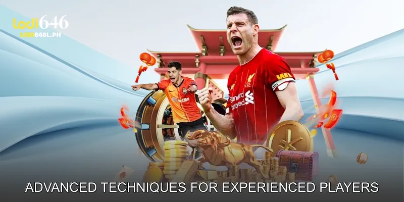 Advanced Techniques for Experienced Players