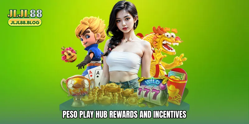 Peso play hub rewards and incentives