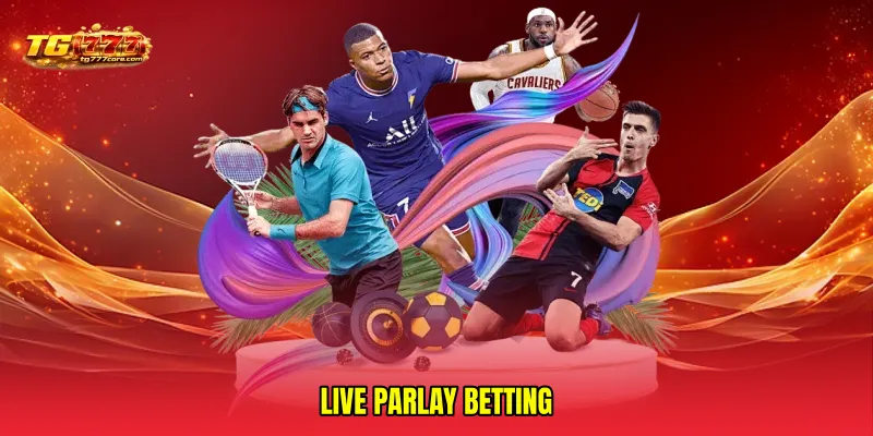 Live parlay betting